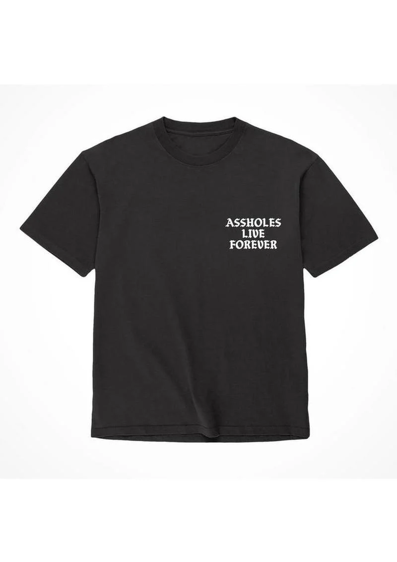 Assholes Live Forever Assholes Live Forever T-Shirt