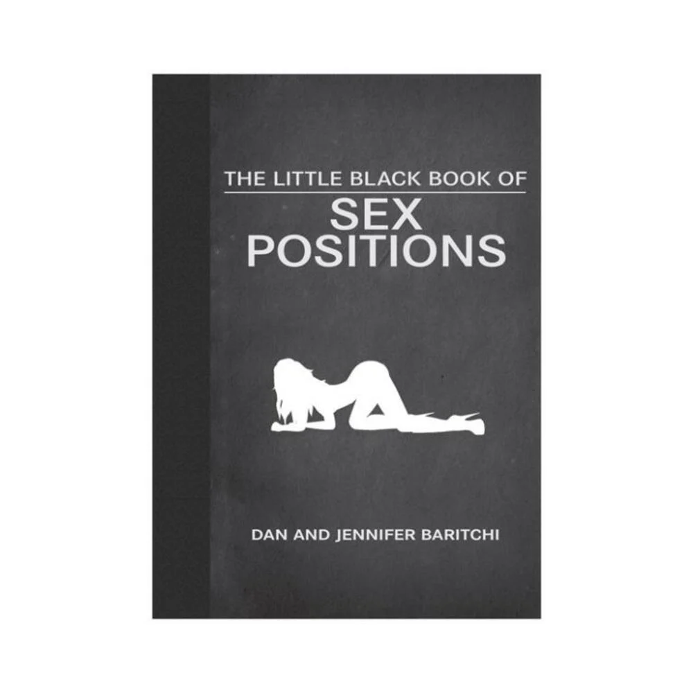 The Little Black Book Of Sex Positions by Dan & Jennifer Baritchi